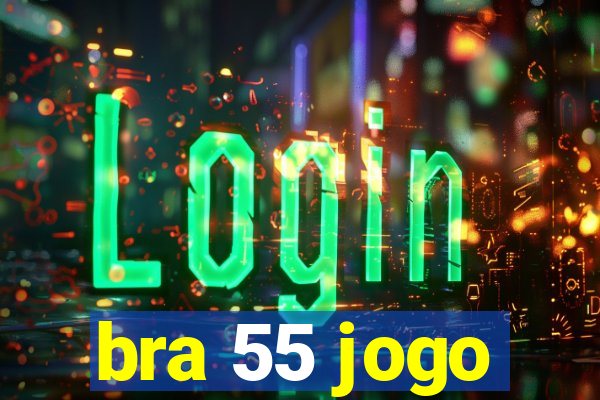 bra 55 jogo